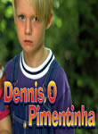 Dennis - O Pimentinha