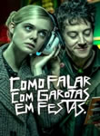 Como Falar com Garotas em Festas