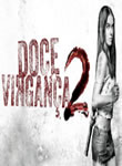 Doce Vingança 2