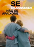 Se Enlouquecer Não Se Apaixone