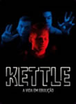 Kettle - A Vida em Ebuli&ccedil;&atilde;o