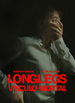 Longlegs - V&iacute;nculo Mortal