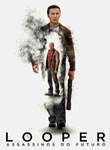 Looper - Assassinos do Futuro