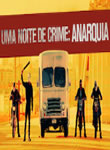 Uma Noite de Crime - Anarquia