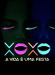 XOXO - A Vida é uma Festa