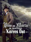 Vivo ou Morto - Um Mist&eacute;rio Knives Out